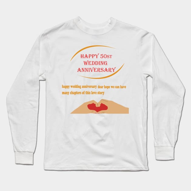 happy 50st wedding anniversary Long Sleeve T-Shirt by best seller shop